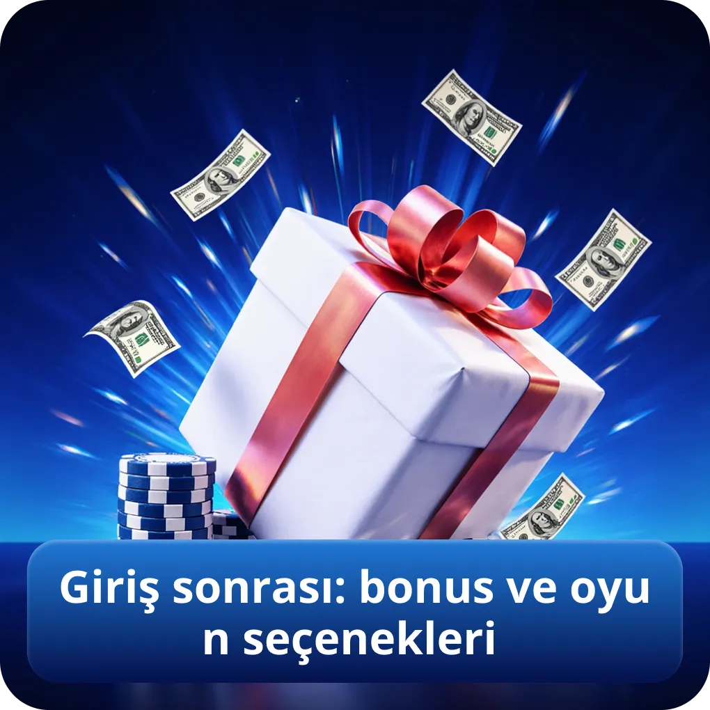 Giriş sonrası: bonus ve oyun seçenekleri